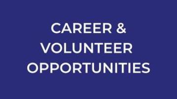 Career & Volunteer Opportunities
