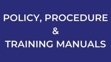 Policy, Procedure and Training 